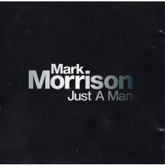 Mark Morrison - Mark Morrison - Just A Man - 2 Wikid Records