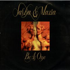 Sasha & Maria - Sasha & Maria - Be As One - Deconstruction