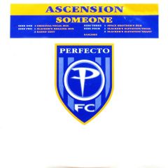 Ascension - Ascension - Someone - Perfecto