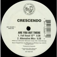 Crescendo - Crescendo - Are You Out There - Ffrr