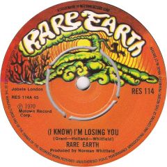 Rare Earth - Rare Earth - (I Know) I'm Losing You - Rare Earth