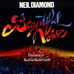 Neil Diamond - Neil Diamond - Beautiful Noise - CBS