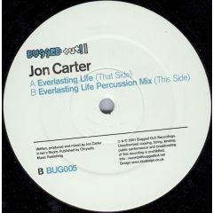 Jon Carter  - Jon Carter  - Everlasting Life - Bugged Out