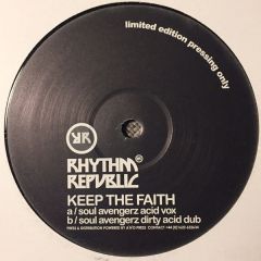 Rhythm Republic - Rhythm Republic - Keep The Faith (Soul Avengerz Remixes) - Republic