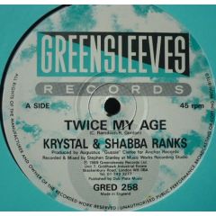 Krystal & Shabba Ranks - Krystal & Shabba Ranks - Twice My Age - Greensleeves