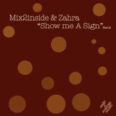 Mix2Inside & Zahra - Mix2Inside & Zahra - Show Me A Sign (Part.2) - Mix2inside Records