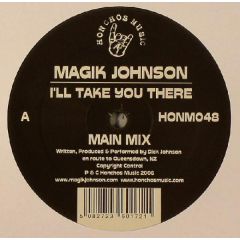Magik Johnson - Magik Johnson - I'Ll Take You There - Honchos Music
