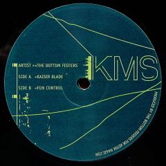 The Bottom Feeders - The Bottom Feeders - Kaiser Blade - KMS