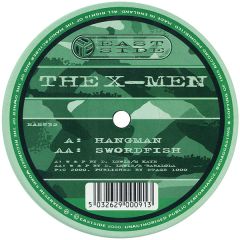 X Men - X Men - Hangman / Swordfish - Eastside Records
