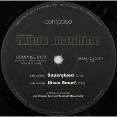 Moon Machine - Moon Machine - Superglued / Disco Smurf - Compose Records