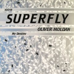 Oliver Moldan - Oliver Moldan - My Destiny - Superfly