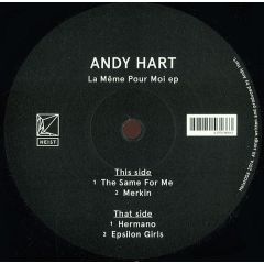 Andy Hart - Andy Hart - La Même Pour Moi EP - Heist