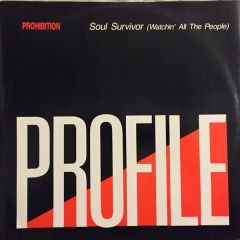 Prohibition - Prohibition - Soul Survivor (Watchin' All The People) - Profile Records