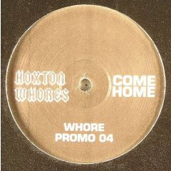 Hoxton Whores - Hoxton Whores - Come Home - Hoxton Whores 