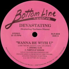 Devastating - Devastating - Wanna Be With You - Bottom Line