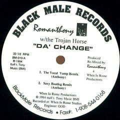 Romanthony W/ The Trojan Horse - Romanthony W/ The Trojan Horse - Da' Change / Hold On - Black Male Records