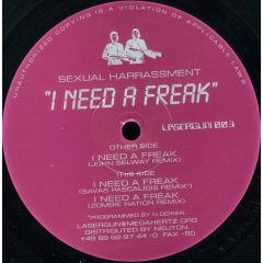 Sexual Harrassment - Sexual Harrassment - I Need A Freak (Remixes) - Lasergun