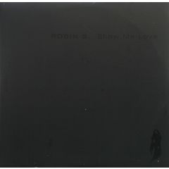 Robin S. - Robin S. - Show Me Love (2002 Remixes) - Stereophonic