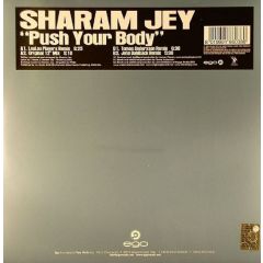 Sharam Jey - Sharam Jey - Push Your Body - Ego Music
