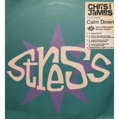 Chris & James - Chris & James - Calm Down (Bass Keeps Pumpin') - Stress Records