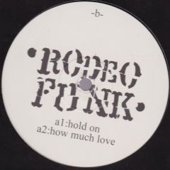 Rodeo Funk - Rodeo Funk - Hold On - White