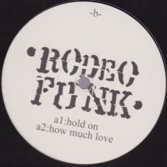 Rodeo Funk - Rodeo Funk - Hold On - White
