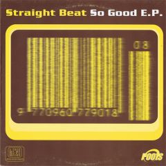 Straight Beat - Straight Beat - So Good EP - Roots