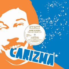 Mark Almaria - Mark Almaria - Feel My Heart EP - Carizma