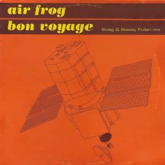 Air Frog - Air Frog - Bon Voyage (Remixes) - R&S Re-Press