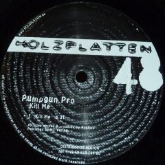 Pumpgun Pro - Pumpgun Pro - Kill Me - Holzplatten