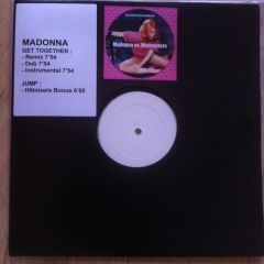 Madonna Vs. Hitmixers - Madonna Vs. Hitmixers - Get Together / Jump - Not On Label