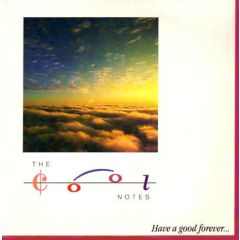 The Cool Notes - The Cool Notes - Have A Good Forever - Abstract Dance
