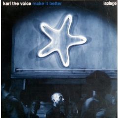 Karl The Voice - Karl The Voice - Make It Better - Laplage