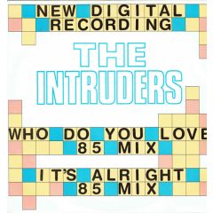 The Intruders - The Intruders - Who Do You Love ('85 Mix) - Streetwave