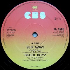 Skool Boyz - Skool Boyz - Slip Away - CBS