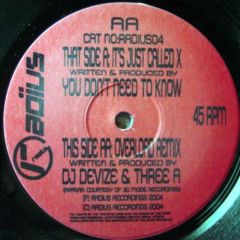 DJ Hazard / Devize & Three A - DJ Hazard / Devize & Three A - It's Just Called X / Overload (Remix) - Radius