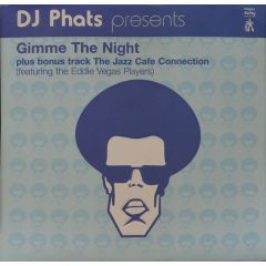 DJ Phats - DJ Phats - Give Me The Night - Sugar Daddy