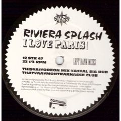 Riviera Splash - Riviera Splash - I Love Paris - Stress
