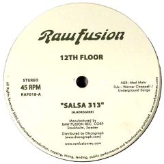 12th Floor - 12th Floor - Salsa 313 - Raw Fusion