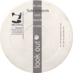 Todd Edwards - Todd Edwards - Look Out - I! Records