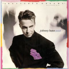 Johnny Hates Jazz - Johnny Hates Jazz - Shattered Dreams - Virgin