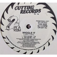 2 In A Room - 2 In A Room - Wiggle It - Cutting Records