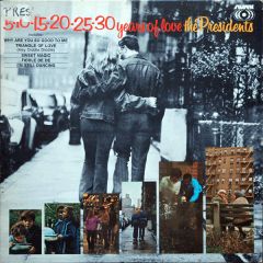 The Presidents - The Presidents - 5-10-15-20-25-30 Years Of Love - Sussex