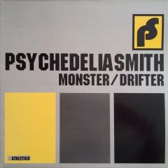 Psychedelia Smith - Psychedelia Smith - Monster / Drifter - Athletico