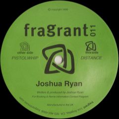 Joshua Ryan - Joshua Ryan - Pistolwhip / Distance - Fragrant