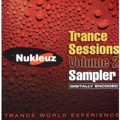 Nukleuz Present - Nukleuz Present - Trance Sessions Volume 2 (Sampler) - Nukleuz