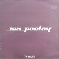 Ian Pooley - Ian Pooley - Followed / Before Long - V2