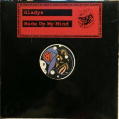 Gladys - Gladys - Made Up My Mind - 	Big Bubbles