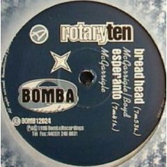 Rotary Ten - Rotary Ten - Bread Head / Esperanto - Bomba