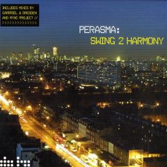 Perasma - Perasma - Swing To Harmony (Remixes) - Data